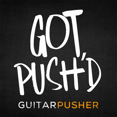 Guitar Pusher Got Pushd Sticker (6cm x 6cm)